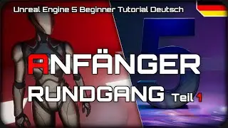 Unreal Engine 5 Anfänger Tutorial 1 | UE5 Projekt erstellen & Editor Basics | Unreal Engine 5 German