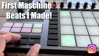 My First Beats On Maschine Plus + Komplete 13 Ultimate | Instagram Beat Reel