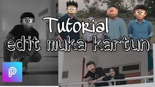 Cara edit foto muka animasi kartun | tips edit picsart