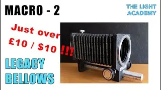 Macro For £10 / $10 ! - Legacy Bellows - Pt 2