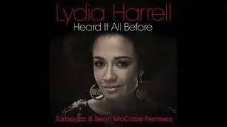 Lydia Harrell - Heard It All Before (Turbojazz & Sean McCabe Remix)