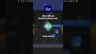 After Effects Timeline Shortcuts 02 - Easy Ease