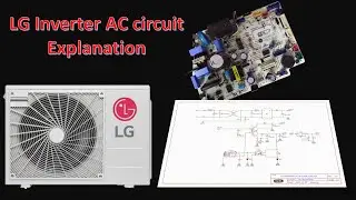LG Inverter AC circuit Explanation - Part 2 || தமிழில்
