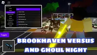 [FE] Brookhaven Script R6 Ghub Versus And Ghoul Night |Hydrogen,Fluxus,Arceus x Mobile