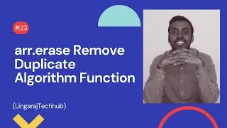 arr.erase Remove Duplicate Algorithm Function In STL C++ #23