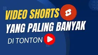 The Most Watched Short Videos on YouTube