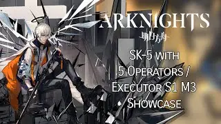 SK-5 with 5 Operators Only | Executor S1 Showcase
