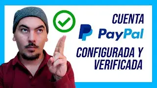 ✅ Cómo Crear una cuenta PAYPAL 2026 Bien Configurada y Verificada 👌