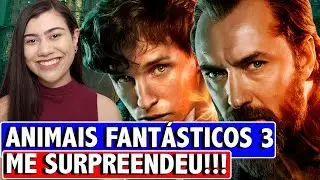 ERROS E ACERTOS DE ANIMAIS FANTÁSTICOS OS SEGREDOS DE DUMBLEDORE - RENASCEU COMO UMA FÊNIX |ANÁLISE