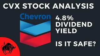 Chevron CVX Stock Analysis: Is the Dividend Safe?