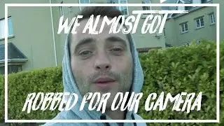 I ALMOST GOT ROBBED FOR MY CAMERA VLOG