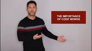 THE IMPORTANCE OF CODE WORDS