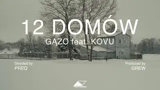 Gązo - 12 domów feat. Kovu (Official Video)