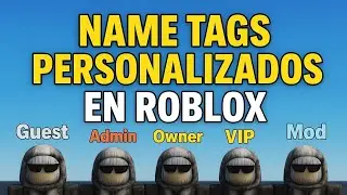 APRENDE A CAMBIAR ESOS NAME TAGS BÁSICOS  | Roblox Studio