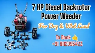 7 HP Diesel Backrotor Power Weeder || Dry land weeder || Backrotor Power Weeder #powerweeder