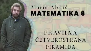 8. razred: Pravilna četverostrana piramida