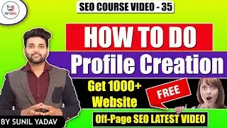 Profile Creation in SEO | How to do Profile Creation | What is Profile Creation | SEO Course