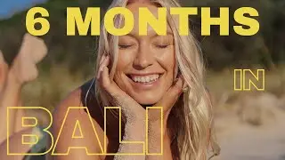 How To Spend 6 Months In BALI - FULL TRAVEL GUIDE 2022