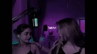 ЭДИТ//девочки шалят  
