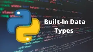 Built-In Data Types - Basics of Python - Chroniva