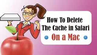 How to Clear Cache in Apple® Safari Browser