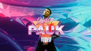 Pauk Dance Video - Танцуй Виталий