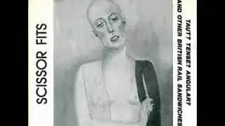 Scissor Fits - D.H. Lawrence Wasn't A Mexican