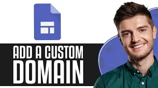How to Add a Custom Domain in Google Sites (Step-By-Step Tutorial)