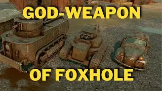 FOXHOLE'S MOST POWERFUL WEAPON (Foxhole Gameplay 2022)