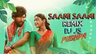 Saami Saami Remix | Pushpa Song | DJ JS | Allu Arjun | Rashmika Mandana