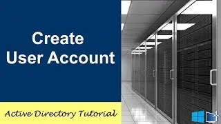 How To Create An User Account In Active Directory 2016