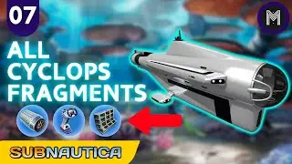 All 3 Cyclops Fragment Locations | 07 | Subnautica