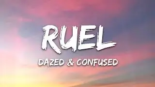 Ruel   Dazed & Confused Lyrics