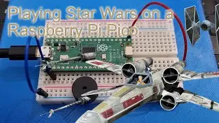 Playing Star Wars on a Passive Buzzer with Raspberry Pi Pico RP2040