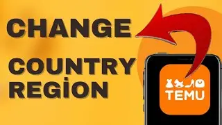 How To Change Country Or Region In The Temu App