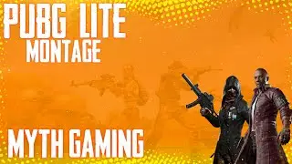 PUBG LITE PC MONTAGE VIDEO ERANGLE | MYTH GAMING