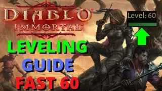 Diablo Immortal Ultimate Leveling / Beginner Guide | Level to 60 Faster Tips And Tricks