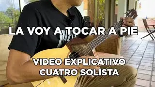 La voy a Tocar a Pie. Explicación Cuatro Solista.Alis Cruces