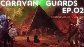 S02 Caravan Guards Pathfinder 2E company