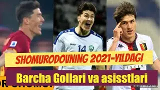 Eldor Shomurodovning 2021-Yildagi Barcha Gollari. Jenoa, Roma va O'zbekiston MTJ Safida. 26.12.2021
