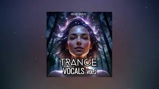 Trance Vocals  Vol 2  Sample Pack
