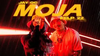 Jay Oc , Felp 22 - MOJA