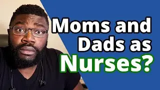 Is Nursing a Good Career for Moms and Dads? | For the Busy Parent