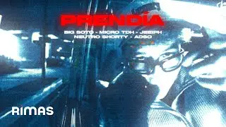 Prendia - Big Soto x Micro TDH x Jeeiph x Neutro Shorty x Adso (Video Oficial)