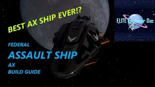 Federal Assault Ship - AX Build Guide - Elite Dangerous