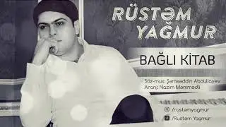Rüstəm Yağmur - Bağlı Kitab 2018 / Official Audio | Azeri Music [OFFICIAL]