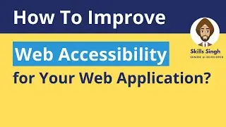 How to Improve Web Accessibility using HTML5 Semantics, ARIA Attributes & JavaScript. 