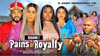 PAINS OF ROYALTY  (SEASON 7){NEW TRENDING MOVIE}-2024 LATEST NIGERIAN NOLLYWOOD MOVIE