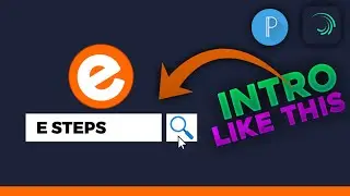 How To Make Searching  Intro ? | E Steps
