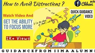 How to Avoid Distractions? Learn how to focus and concentrate more! Tips from 100%iler, IIMA Alumna
